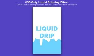 Liquid Dripping – CSS Only